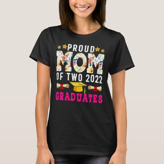 Stolze Mama von zwei 2022 Absolventen Funny Abschl T-Shirt (Vorderseite)