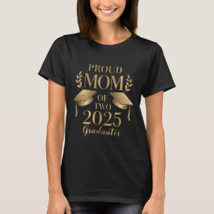 Stolze Mama von zwei 2025 Graduate Twins T-Shirt