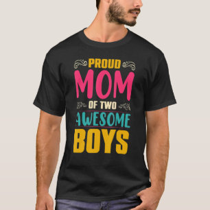 Stolze Mama von zwei Phantastischen Boys Bekleidun T-Shirt