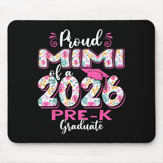 Stolze Mimi von 2026 Vorschul-Absolventen Mutterta Mousepad (Vorne)