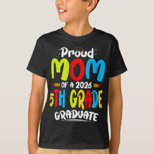 Stolze Mutter des 5. Klässlers von 2026 zum Mutter T-Shirt