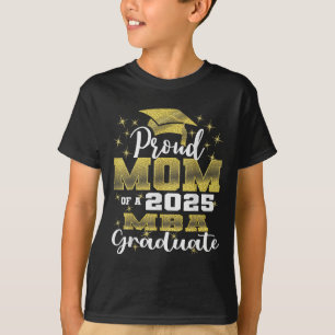 Stolze Mutter des CL von 2025 MBA-Absolventen Absc T-Shirt