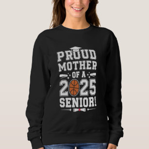 Stolze Mutter eines 2025er Abiturienten Basketball Sweatshirt