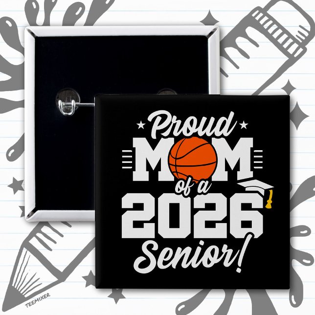Stolze Mutter eines 2026er Basketball-Absolventen Button (Von Creator hochgeladen)