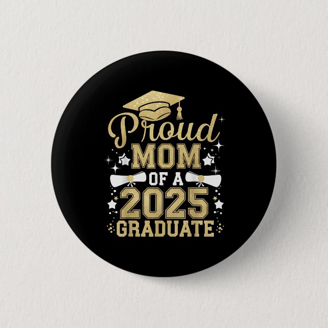 Stolze Mutter eines Absolventen 2025 Mutter Abschl Button (Vorderseite)