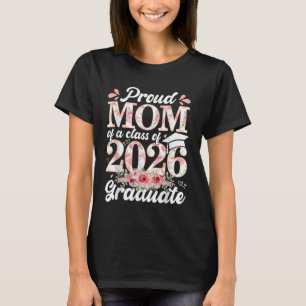 Stolze Mutter eines Absolventen der Klasse 2026 Se T-Shirt