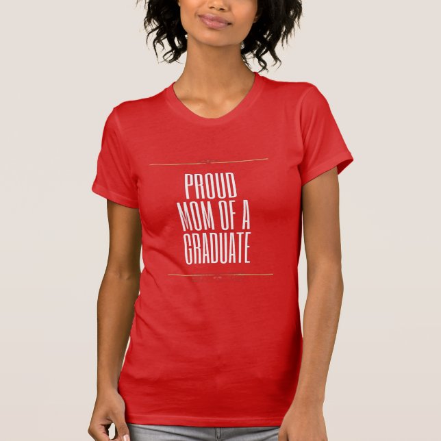 Stolze Mutter eines Absolventen T-Shirt (Vorderseite)