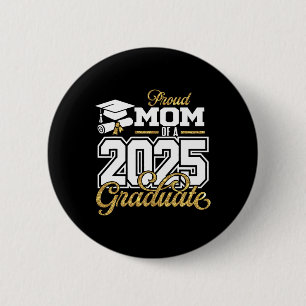 Stolze Mutter eines Absolventen von 2025 Mama Seni Button