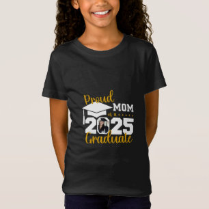 Stolze Mutter eines Absolventen von 2025 T-Shirt