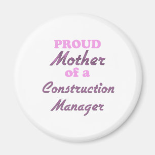 Stolze Mutter eines Bau-Managers Magnet