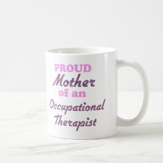 Stolze Mutter eines Beschäftigungstherapeuten Kaffeetasse