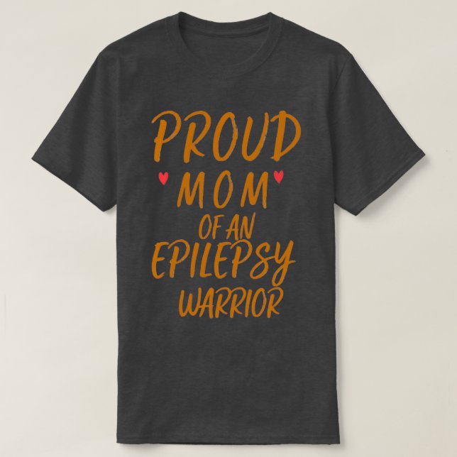 stolze Mutter eines Epilepsie-Kriegers T-Shirt (Design vorne)
