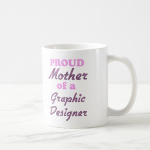 Stolze Mutter eines Grafikdesigners Tasse