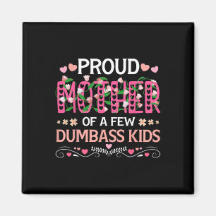 Stolze Mutter eines kleinen Dumb kids lustige Mama Magnet