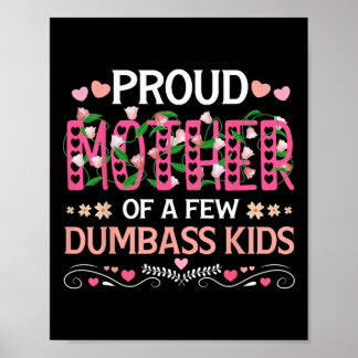 Stolze Mutter eines kleinen Dumb kids lustige Mama Poster