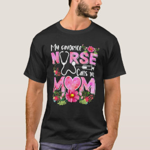 Stolze Mutter eines Krankenpflegers  Mein Liebling T-Shirt