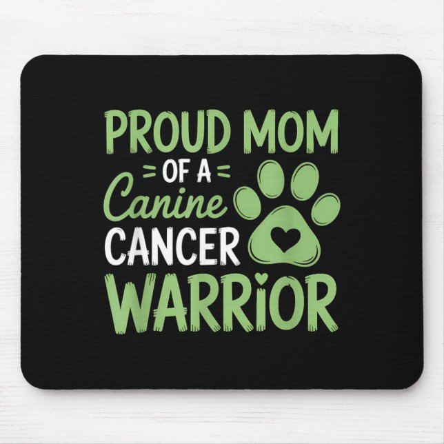 Stolze Mutter eines krebskranken Hundes Mousepad (Vorne)