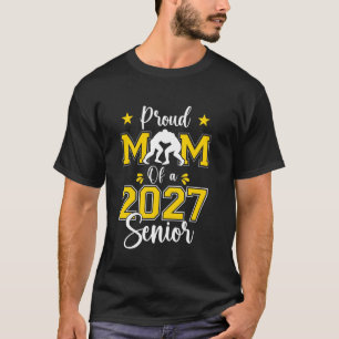 Stolze Mutter eines Seniors 2027 Wrestling-Mama 20 T-Shirt