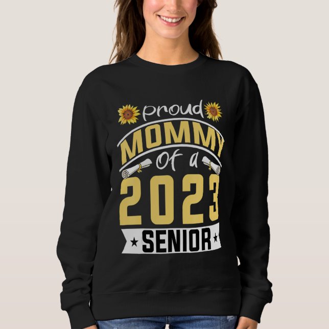 Stolze Mutter eines Sonnenblumen-Absolventen 2023 Sweatshirt (Vorderseite)