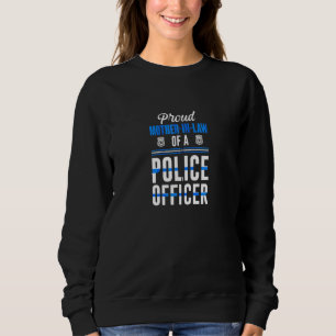 Stolze Mutter im Gesetz eines Polizeibeamten Cool  Sweatshirt