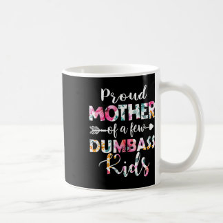Stolze Mutter von ein paar Dumb kids floral Mutter Kaffeetasse