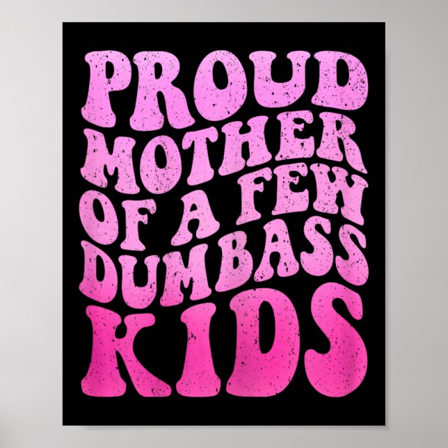 Stolze Mutter von ein paar dummen Kinder Stepmutmü Poster (Vorne)