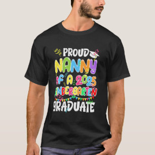 Stolze Nanny eines Kindergartenabsolventen 2025 Gr T-Shirt