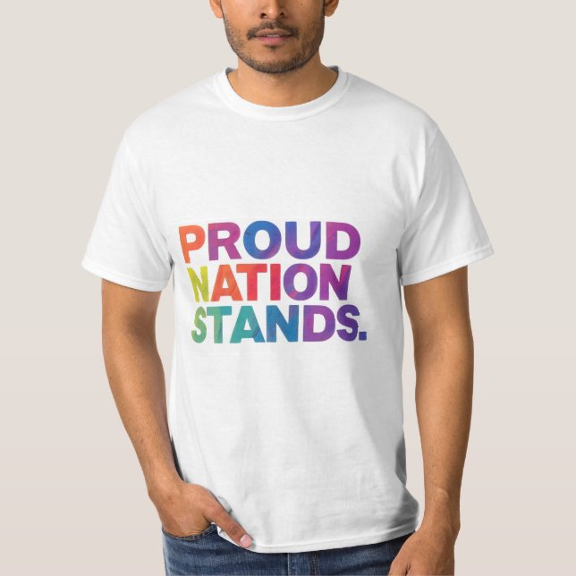 Stolze Nation Stands T-Shirt (Vorderseite)