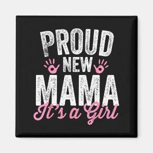 Stolze neue Mama Es ist ein Mädchen Mutter bald we Magnet