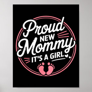 Stolze neue Mummy Es ist ein Mädchen Mutter bald w Poster