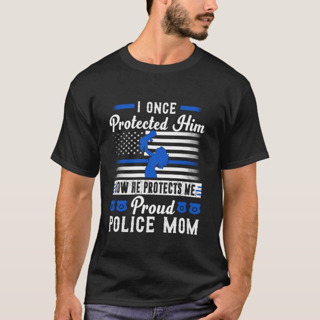 Stolze polizeiliche Mama, die ich einst beschützte T-Shirt (Vorderseite)