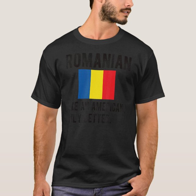 Stolze rumänische Flagge Rumänien Geboren rumänisc T-Shirt (Vorderseite)