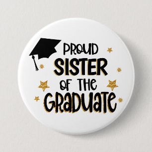 Stolze Schwester des Absolventen Button