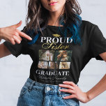 Stolze Schwester des Graduate T - Shirt<br><div class="desc">Abschluss Zeremonie Schwarz & Gold T - Shirt mit einem Absolventen Mortarboard,  5 Fotos Ihres Geschwisters,  das Sprichwort "stolze Schwester des Absolventen",  ihren Namen,  Studienort und Jahrgang.</div>