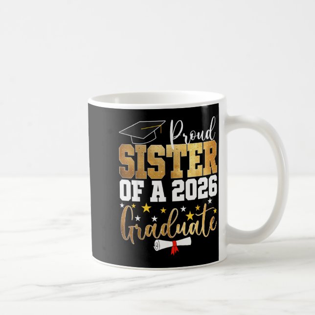 Stolze Schwester einer Absolventin des Jahrgangs 2 Kaffeetasse (Rechts)