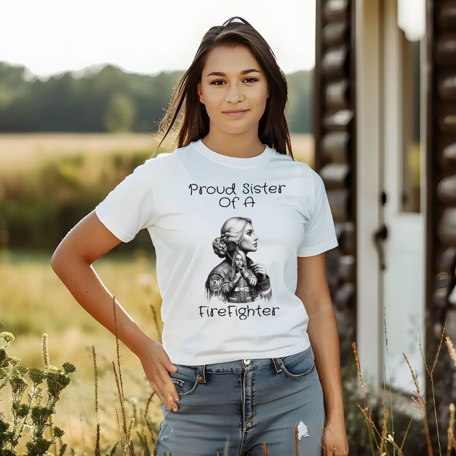 Stolze Schwester einer FeuerKämpfer Folge w T-Shirt (Von Creator hochgeladen)