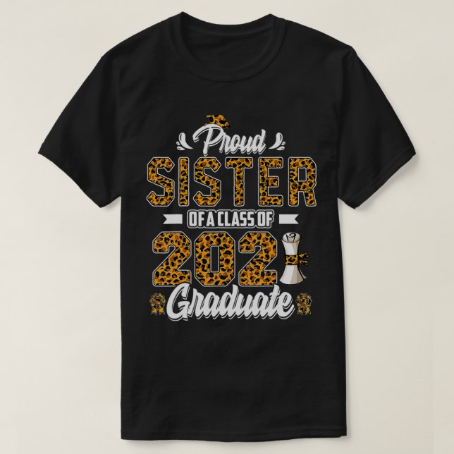 Stolze Schwester einer Klasse von 2021 Absolvent/i T-Shirt (Design vorne)