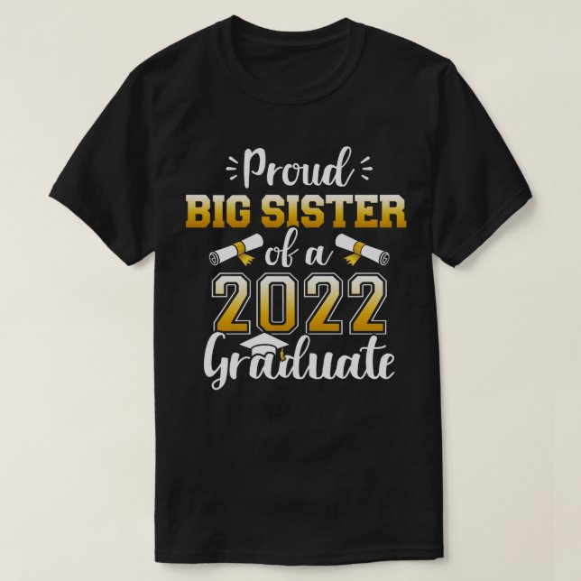 Stolze Schwester einer Klasse von 2022 Absolvent f T-Shirt (Design vorne)