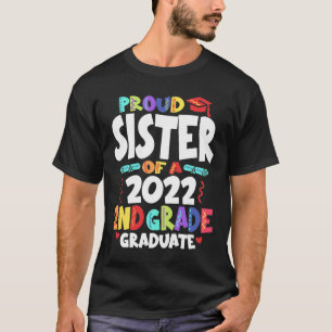 Stolze Schwester eines 2022. Grade Graduate T-Shirt