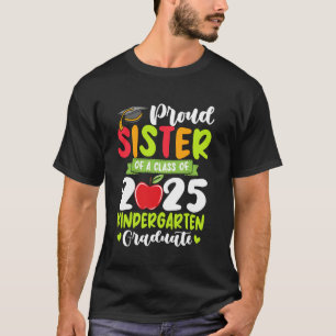 Stolze Schwester eines 2025er Kindergarten-Absolve T-Shirt