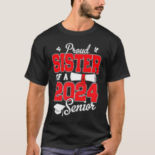 Stolze Schwester eines Abschlusses 2024 T-Shirt