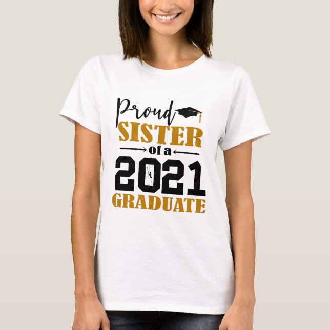 Stolze Schwester eines Absolventen 2021 T-Shirt (Vorderseite)