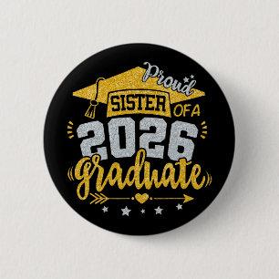 Stolze Schwester eines Absolventen 2026 Abschluss  Button