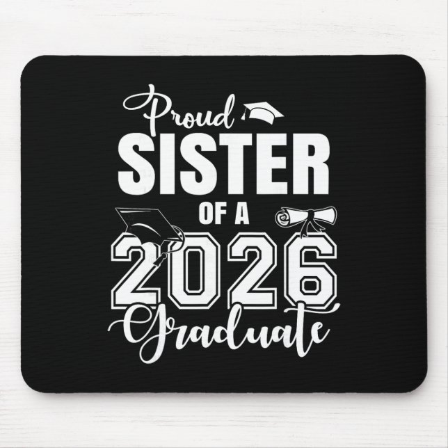 Stolze Schwester eines Absolventen 2026 Abschluss  Mousepad (Vorne)