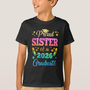 Stolze Schwester eines Absolventen der Klasse 2026 T-Shirt