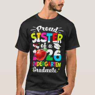 Stolze Schwester eines Absolventen der Klasse 2026 T-Shirt