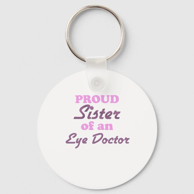 Stolze Schwester eines Augenarztes Schlüsselanhänger (Vorderseite)