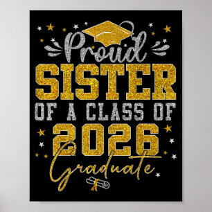 Stolze Schwester eines Cl von 2026 Absolvent Senio Poster