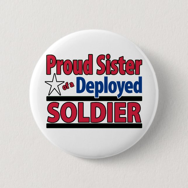 Stolze Schwester eines entfalteten Soldaten Button (Vorderseite)