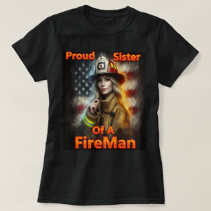 Stolze Schwester eines Feuerwehrhelden T-Shirt